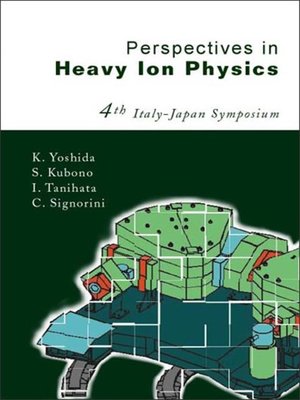 cover image of Perspectives In Heavy Ion Physics, Proceedings of the 4th Italy-japan Symposium